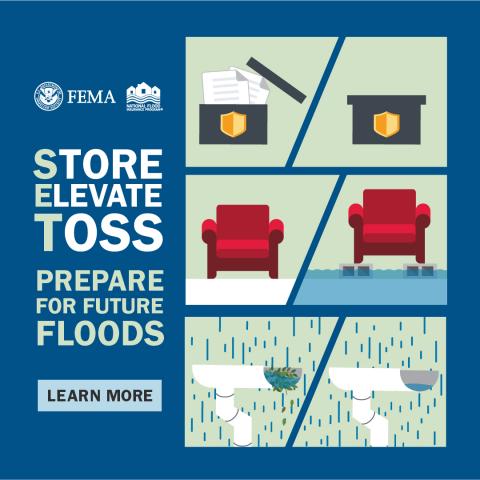 Store, Elevate, Toss: Prepare for future floods.