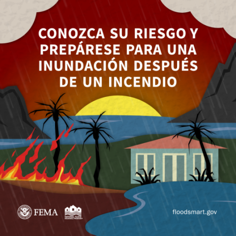 Conozca su riesgo y prepárese para una inundación después de un incendio.